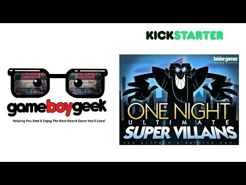 The Game Boy Geek Previews One Night Ultimate Super Villains