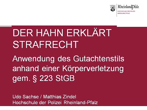 Der Hahn erklärt Strafrecht - Anwendung des Gutachtenstils anhand einer KV gem. § 223 StGB