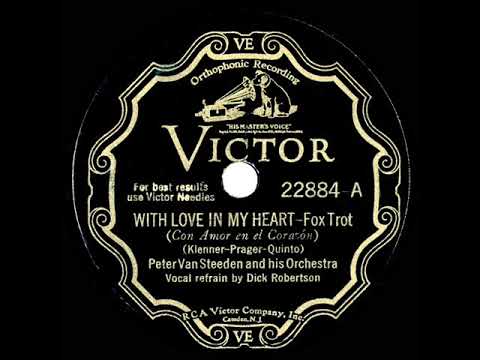 1931 Peter Van Steeden - With Love In My Heart (Dick Robertson, vocal)