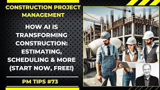 AI Transforming Construction Estimating and Scheduling