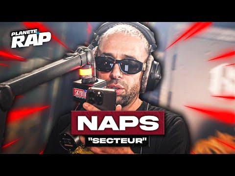 [EXCLU] Naps - Secteur 