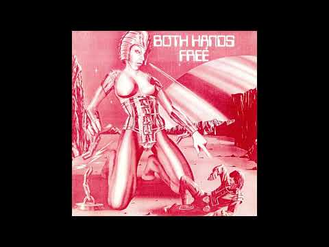 Both Hands Free ?– Both Hands Free (1976) online metal music video by BOTH HANDS FREE