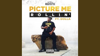 Picture Me Rollin' (feat. Dolla)