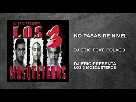 5. No Pasas De Nivel 🎚 DJ ERIC Ft. POLACO 💿 (Audio Cover)