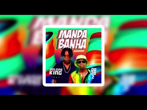 Antes de meter manda banha (oficial)- Dada 2 ft Delero King