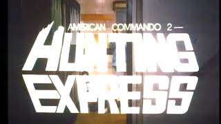 American Commando 2 — Hunting Express (1988) Video