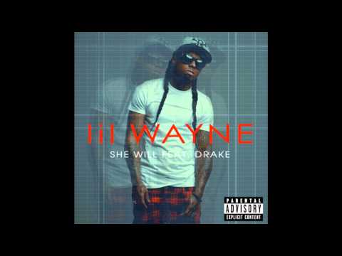 Lil Wayne ft Drake - She Will [Lyrics]
