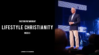 Lifestyle Christianity PT. 3