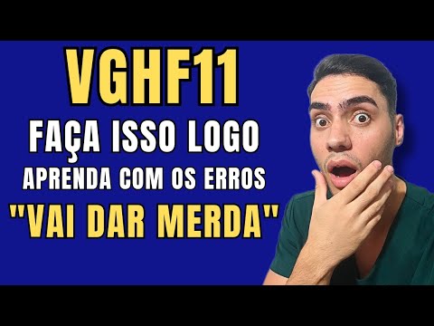 APÓS 16 MESES INVESTINDO no VGHF11| ACONTECEU ISSO !