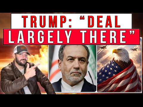 BOMBSHELL | Trump Announces Iran PEACE DEAL "Largely There"... What We Know &amp; What WE DON'T Thumbnail