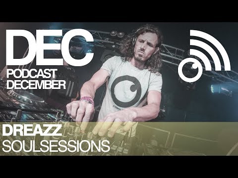 Dreazz - Soul Sessions December 2018 [Liquid DnB]