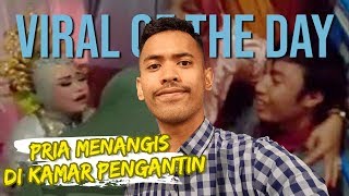 VIRAL HARI INI: Pria Nekat Masuk Kamar Pengantin Mantan Kekasih, Histeris Tak Rela Ditinggal Menikah