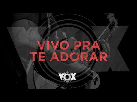Vivo Pra Te Adorar video
