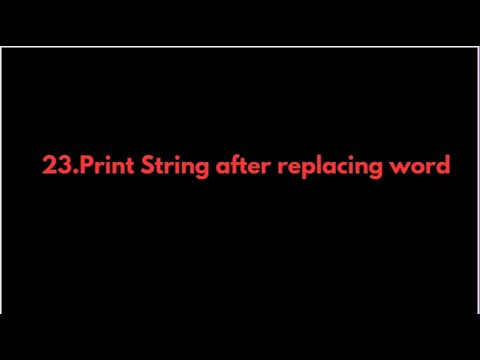 Java Programs23 Print String After Replacing Word