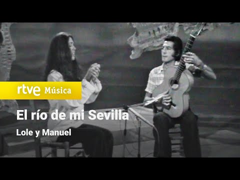 Lole y Manuel - "El río de mi Sevilla" (1977) HD