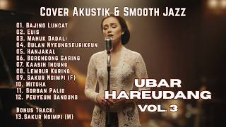 Download lagu Kompilasi LAGU SUNDA TERBAIK  - Bajing Luncat, Euis, Hanjakal, Mitoha | Acoustic Jazz Cover mp3