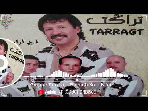 Bark Allah Aya Jdigui  Groupe Tarragt   Fhemgh Kolo Miden