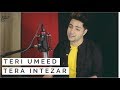 Teri Umeed Tera Intezar Unplugged Siddharth Slathia Rishi Kapoor Deewana