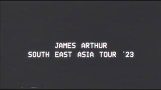 James Arthur - South East Asia Home Movie