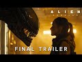 ALIEN: ROMULUS | Final Trailer | Cailee Spaeny | August 16, 2024 (4K)