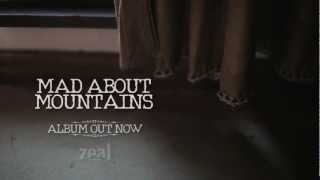 Mad About Mountains - Don't Be Angry [Teaser]