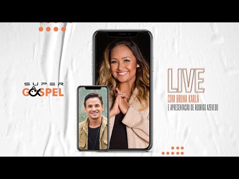 Live #SuperGospel com Bruna Karla e Arthur Callazans