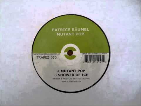 Patrice Baumel - Mutant Pop