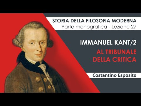 Lezione 27 - Immanuel Kant/2. Critica della ragion pura: Prefazione alla I edizione (1781)