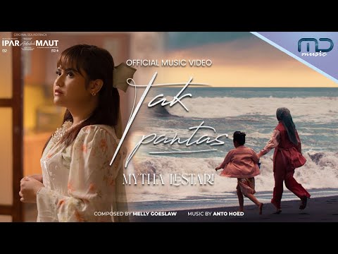 Mytha Lestari - Tak Pantas (Official Music Video) | OST. Ipar Adalah Maut