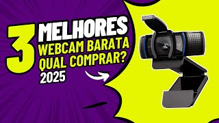Top 5 MELHORES Webcams Custo Benefício 2025 | Qual Webcam Comprar Logitech, Intelbras ou RAZA?