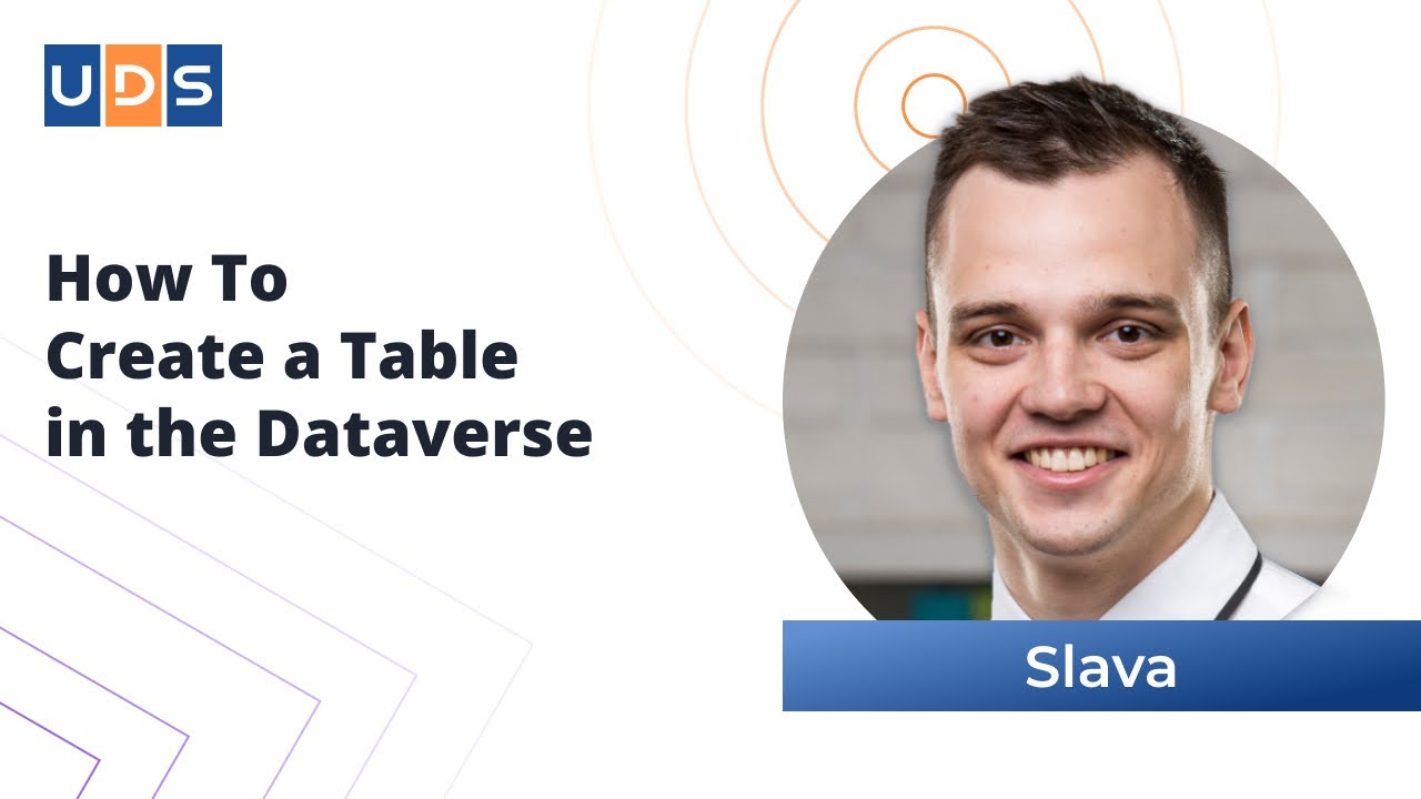 How to Create a Table in the Dataverse | Tutorial by Slava from UDS Systems