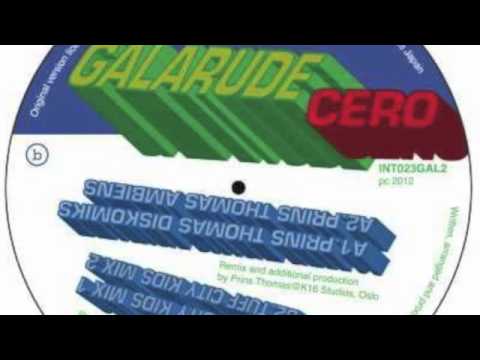Galarude - Cero (Tuff City Kids Mix 2)