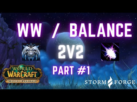 WW Monk & Balance Druid 2v2 Arena Domination | MoP Stormforge PvP #1