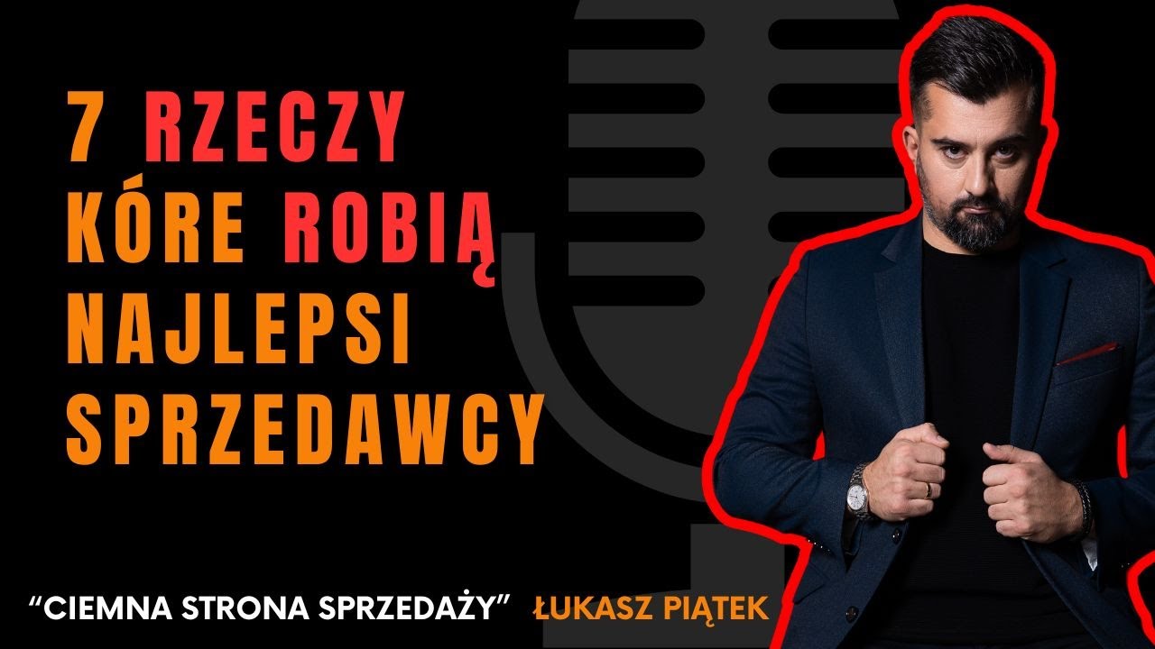 Odicnek nr 2. 7 rzeczy które robią najlepsi sprzedawcy.