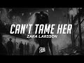 Zara Larsson - Can't Tame Her (Lyrics)