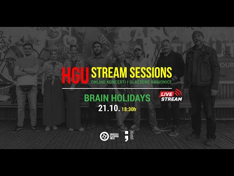 HGU Stream Sessions - BRAIN HOLIDAYS