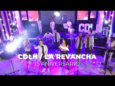 La Revancha (En Vivo) 15 Aniversario - Combinación De La Habana ft Daniela Darcourt