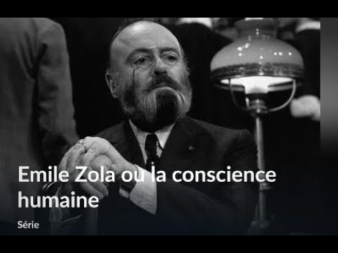 Zola, ou la conscience humaine 2