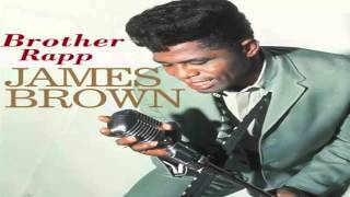 James Brown -  Brother Rapp
