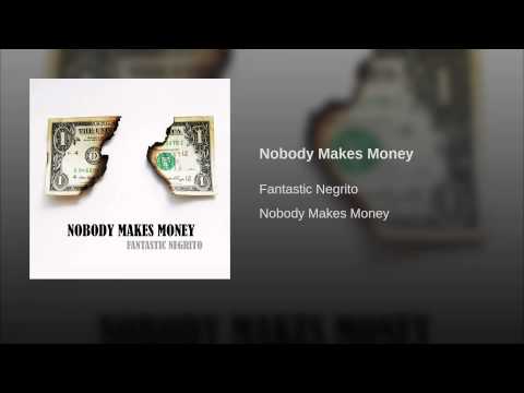 Video thumbnail for Nobody Makes Money