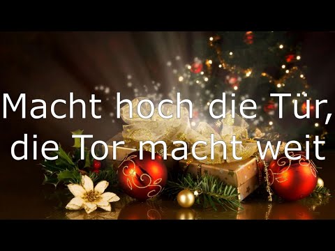 Macht hoch die Tür, die Tor macht weit | Weihnachtslied mit Text