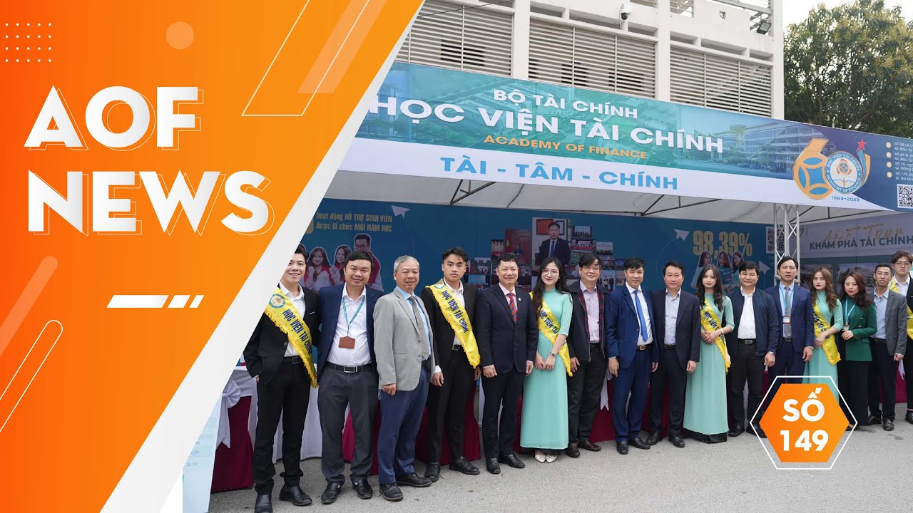 AOF NEWS SỐ 149: KHỞI ĐỘNG CHUỖI NGÀY HỘI TƯ VẤN TUYỂN SINH - HƯỚNG NGHIỆP 2023