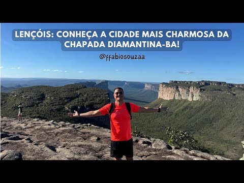CONHEÇA LENÇÓIS - O PORTAL DA CHAPADA DIAMANTINA - BA: HISTÓRIA, CULTURA, NATUREZA E CULINÁRIA 