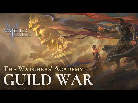 Guild War | The Watchers' Academy | Watcher of Realms