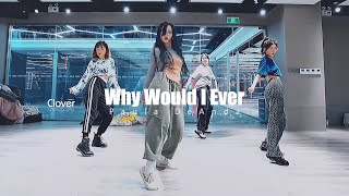 【CloverDo】Clover Choreography - Paula DeAnda - Why Would I Ever