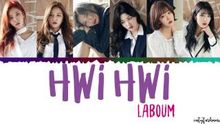 LABOUM (라붐) - Hwi Hwi (휘휘) Lyrics [Color Coded_Han_Rom_Eng]