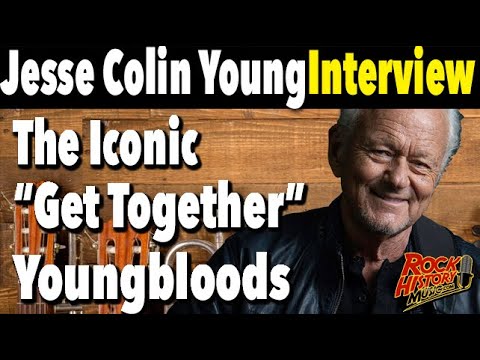 Thumbnail for 'Get Together' The Story Behind The 60s Iconic Classic Via Jesse Colin Young - Youngbloods by Colin Young