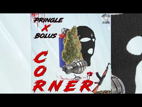 Pringle X Bolus - Corner (Audio)
