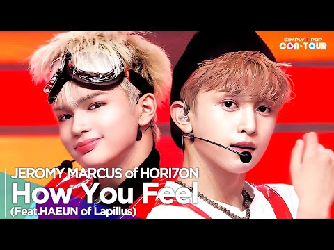 [Simply K-Pop CON-TOUR] JEROMY MARCUS of HORI7ON - 'How You Feel (Feat.HAEUN of Lapillus)'_Ep581_[4K
