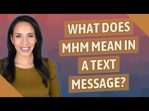 What does mhm mean in a text message